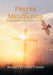 Prayer and Meditation Through the Holy Spirit by Russell Kendall Carter