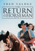 The Return of the Horseman: Book 2 by Fred Valdez