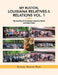 My Ruston, Louisiana Relatives & Relations Vol. 1: The Families of Christopher Columbus Stocks and Henry Ward by George Rogers Park