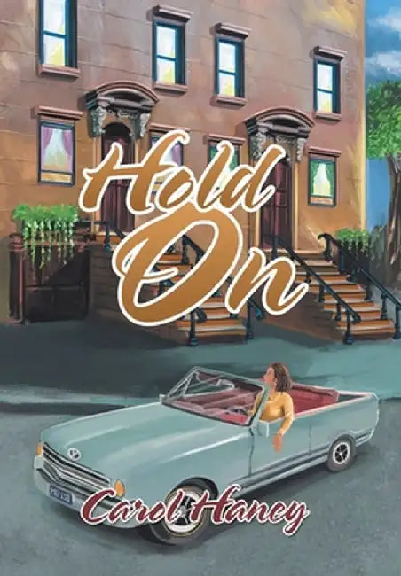Hold On by Carol Haney