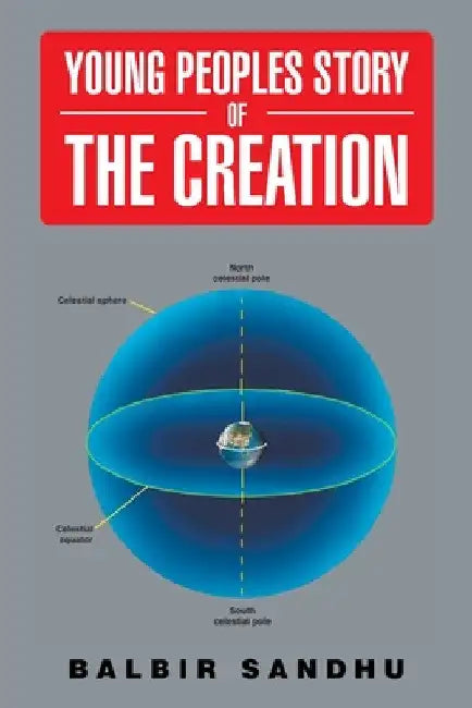 Young Peoples Story of the Creation by Balbir Sandhu