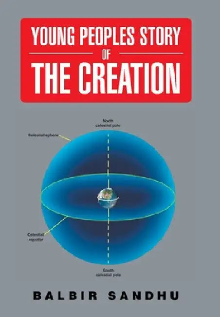 Young Peoples Story of the Creation by Balbir Sandhu