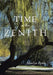 Time at the Zenith by Maelyn Bjork