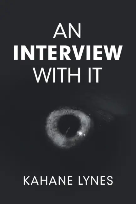 An Interview with It by Kahane Lynes