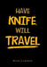 Have Knife, Will Travel by Hugh Cameron