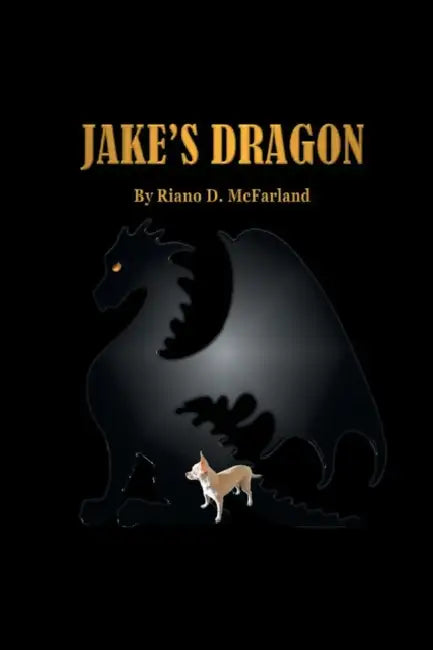 Jake's Dragon by Riano D. McFarland