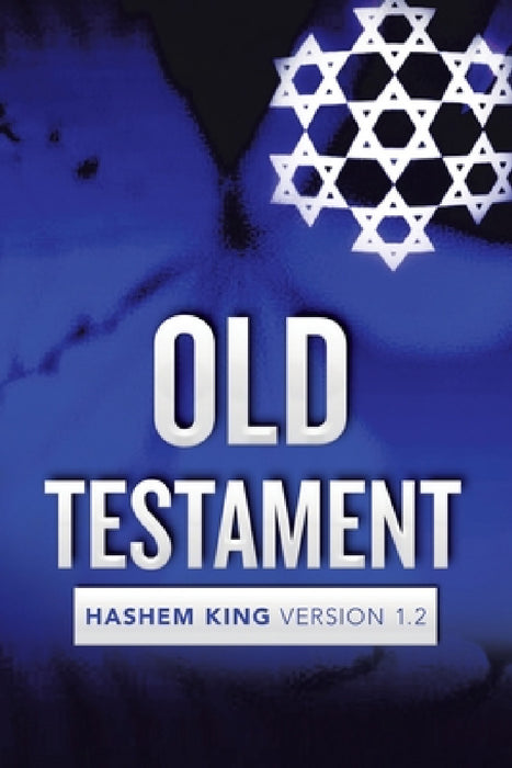 Old Testament: Hashem King Version 1.2 by Jeremiah Jarrett
