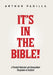 It's in the Bible!: A Practical Historical and Sociopolitical Perspective of Scripture by Arthur Padilla