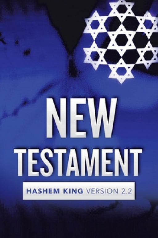 New Testament: Hashem King Version 2.2 by Jeremiah Jarrett