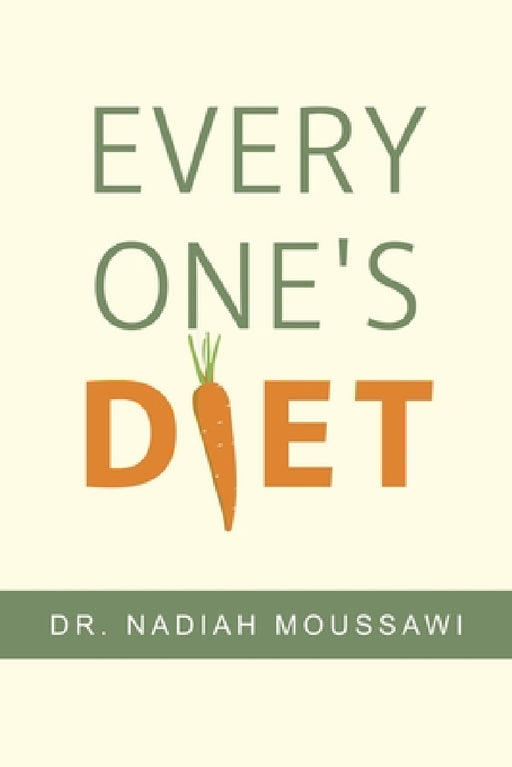 Every One's Diet by Nadiah Moussawi