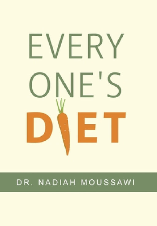 Every One's Diet by Nadiah Moussawi