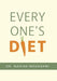 Every One's Diet by Nadiah Moussawi