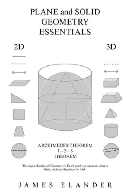 Plane and Solid Geometry Essentials by James Elander