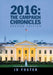 2016: the Campaign Chronicles: Second Edition by Jd Foster
