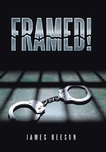 Framed! by James Beeson