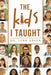 The Kids I Taught by Lynn Green