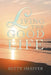 Living the Good Life by Betty Shaffer