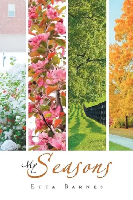 My Seasons by Etta Barnes