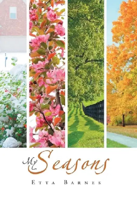My Seasons by Etta Barnes