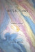 Reflections by Thomas H. Mutchler