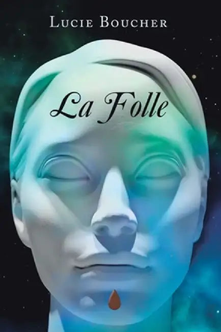 La Folle by Lucie Boucher