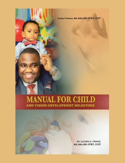 Manual for Child and Vision Development Milestone by Lucien G. Prince