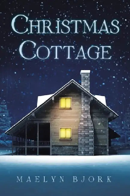 Christmas Cottage by Maelyn Bjork