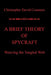 A Brief Theory of Spycraft: Weaving the Tangled Web by Christopher David Costanzo