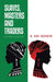 Slaves, Masters and Traders: Historical Fiction by H. Ann Ackroyd