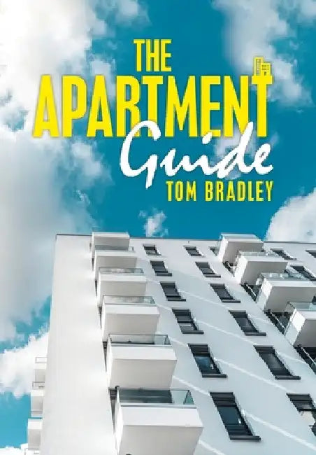 The Apartment Guide by Tom Bradley