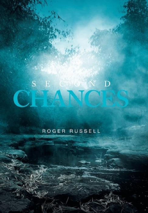 Second Chances by Roger Russell