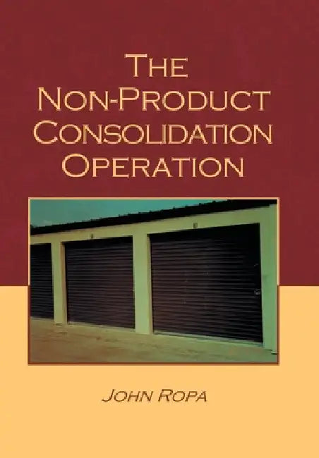 The Non Product Consolidation Operation by John Ropa