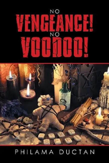 No Vengeance! No Voodoo! by Philama Ductan