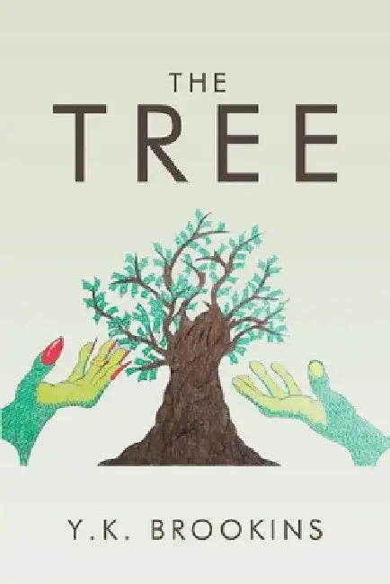 The Tree by Y. K. Brookins