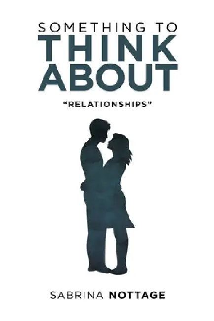 Something to Think About: "Relationships" by Sabrina Nottage