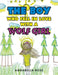 The Boy Who Fell in Love with a Wolf Girl by Annabella Rose