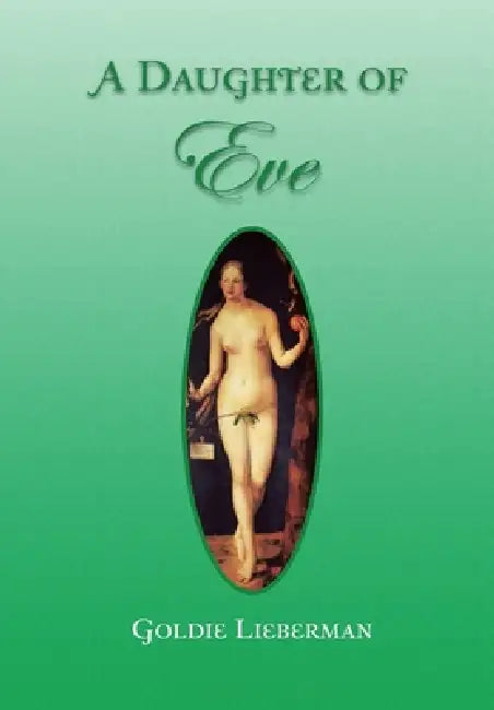 A Daughter of Eve by Goldie Lieberman
