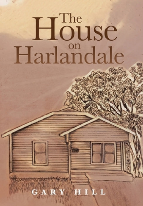 The House on Harlandale by Gary Hill