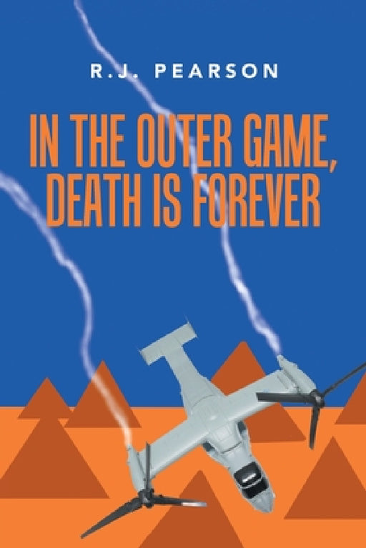 In the Outer Game, Death Is Forever by R. J. Pearson