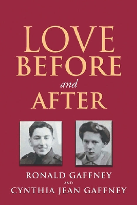 Love Before and After by Ronald Gaffney, Cynthia Jean Gaffney