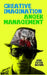 Creative Imagination Anger Management: Why just feel your emotions, when you can play with them? by Joel P. Brown