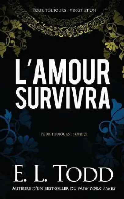 L'amour survivra by Todd, E. L.