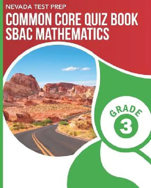 NEVADA TEST PREP Common Core Quiz Book SBAC Mathematics Grade 3: Preparation for the Smarter Balanced Math Assessments by D. Hawas