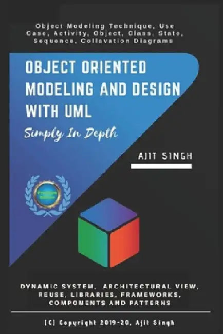 Object Oriented Modeling and Design with UML by Ajit Singh