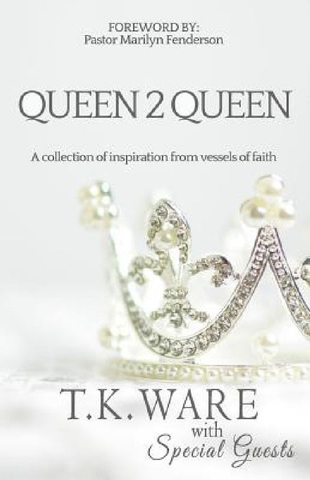 Queen 2 Queen by T. K. Ware