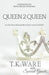 Queen 2 Queen by T. K. Ware