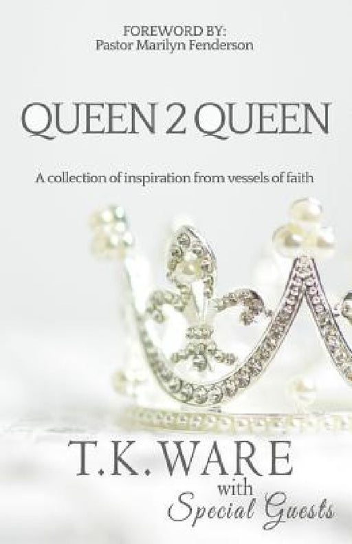 Queen 2 Queen by T. K. Ware