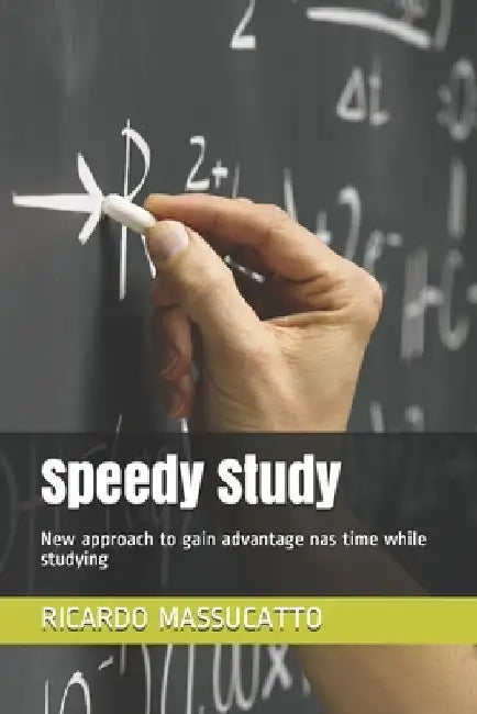 Speedy Study: New approach to gain advantage nas time while studying by Rosangela Machado
