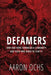 Defamers: How Fake News Terrorized a Community and Those Who Dared to Fight It by Aaron Ochs