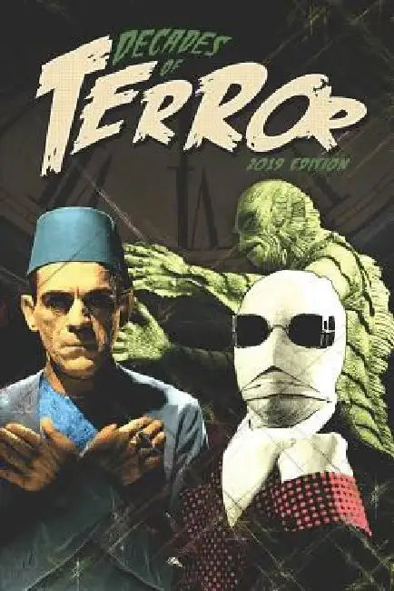 Decades of Terror 2019: Scary Since 1930 by Steve Hutchison